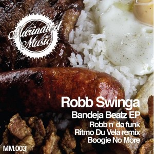 Robb Swinga - Bandeja Beatz EP [Marinated Music]