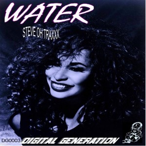Steve Oh Traxxx - Water [Digital Generation]