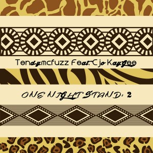 Tendymcfuzz feat. Cjo KayGee - One Night Stand Part 2 [Open Bar Music]