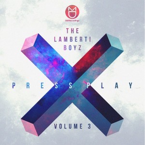 The Lamberti Boyz - Press Play, Vol.3 [DM.Recordings]