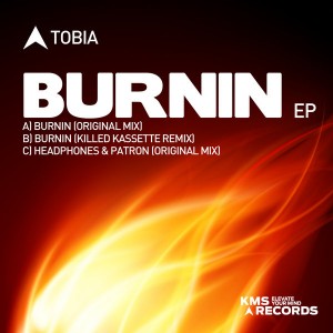 Tobia - Burnin EP [KMS Records]