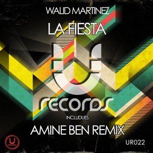 Walid Martinez - La Fiesta [U Records]