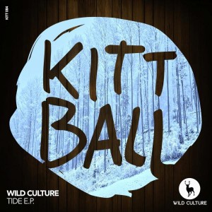 Wild Culture - Tide EP [Kittball]