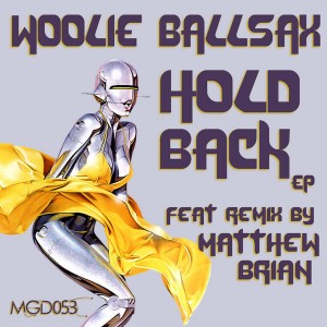 Woolie Ballsax - Hold Back [Modulate Goes Digital]