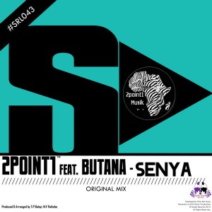 2Point1 Feat. Butana - Senya [Skalla Records]