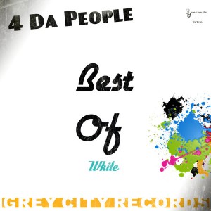 4 Da People - Best of (White) [Grey City Records]