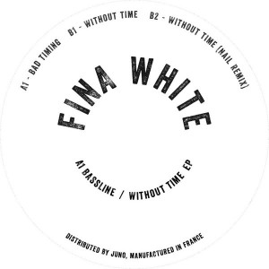 A1 Bassline - Without Time EP [FINA White]