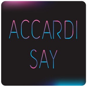 Accardi - Say [Bikini Sounds Rec.]