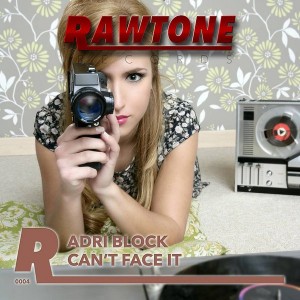 Adri Block - Can't Face It [Rawtone Recordings]