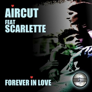 Aircut feat. Scarlette - Forever In Love [Soulful Evolution]