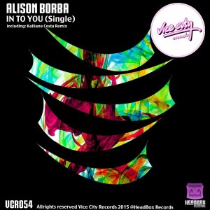 Alison Borba - In To You [Vice City Records]