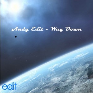 Andy Edit - Way Down [Edit Records Blue]