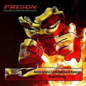 Anton Ishutin, Pepper Cats feat. David Kareyan - Burning [PRISON Entertainment]