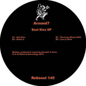 Around7 - Soul Kiss EP [Robsoul]