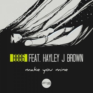 BB86 feat. Hayley J Brown - Make You Mine [Yoo'nek Records]