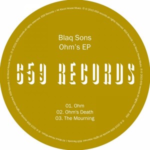 Blaq Sons - Ohm's EP [659 Records]