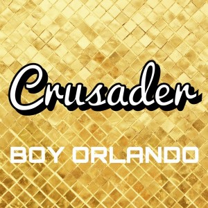 Boy Orlando - Crusader [Playmore]