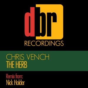 Chris Vench - The Herb [DBR Recordings]