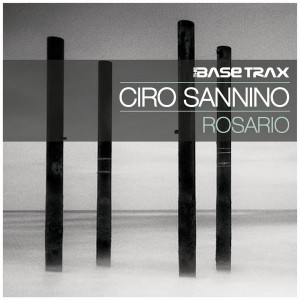 Ciro Sannino - Rosario [THE BASE TRAX]