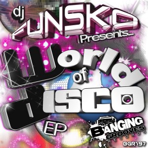 DJ Funsko - World of Disco [Banging Grooves Records]