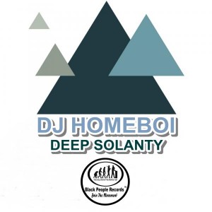 DJ HomeBoi - Deep Solanty [Black People Records]