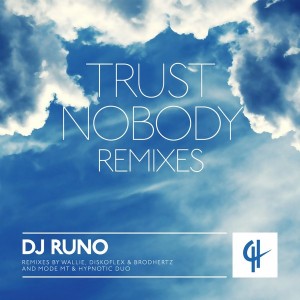 DJ Runo - Trust Nobody [Capital Heaven]