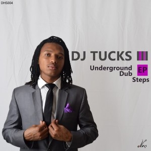 DJ Tucks - Underground Dub Steps EP [DHS RECORDINGS]