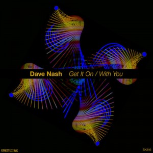Dave Nash - Get It On__With You [Street King]