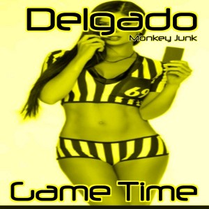 Delgado - Game Time [Monkey Junk]