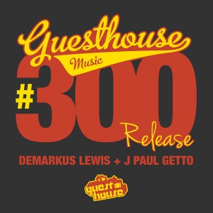 Demarkus Lewis & J Paul Getto - Sleepin [Guesthouse]