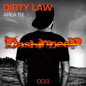 Dirty Law - Area 51 [Dashindeep]