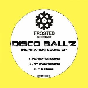 Disco Ball'z - Inspiration Sound EP [Frosted Recordings]