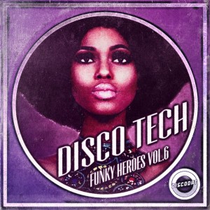 Disco Tech - Funky Heroes Vol 6 [DiscoDat]