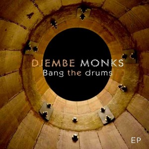 Djembe Monks - Bang The Drum [Peng Africa]