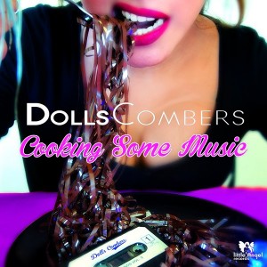 Dolls Combers - Cooking Some Music [Little Angel Records]