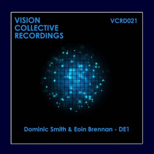 Dominic Smith & Eoin Brennan - DE1 [Vision Collective Recordings]