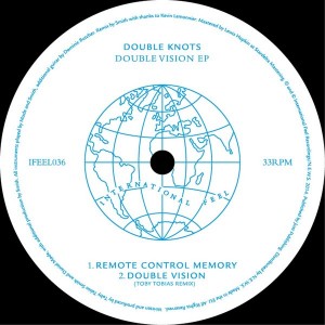 Double Knots - Double Vision EP [International Feel Recordings]