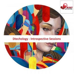 Dtechology - Introspective Sessions [Beat Art Records]