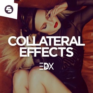 EDX - Collateral Effects [Sirup Music]