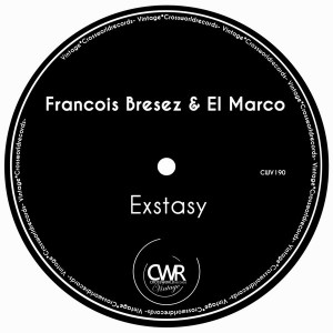 Francois Bresez & El Marco - Exstasy [Crossworld Vintage]