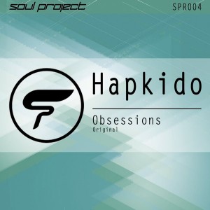 Hapkido - Obsessions [Soul Project Records]