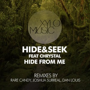 Hide&Seek, Chrystal - Hide From Me [Xylo Music]