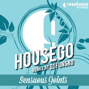 Housego - Sensuous Joints [Greenhouse Recordings]