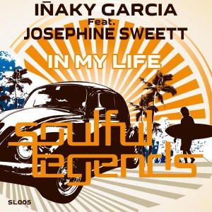 Inaky Garcia feat. Josephine Sweett - In My Life [Soulful Legends]