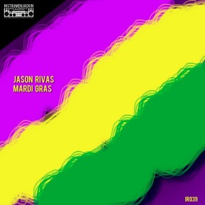 Jason Rivas - Mardi Gras [Instrumenjackin Records]
