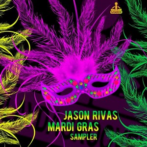 Jason Rivas - Mardi gras sampler [Playdagroove!]