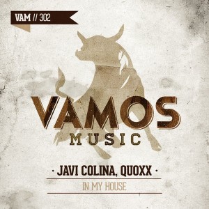 Javi Colina & Quoxx - In My House [Vamos Music]