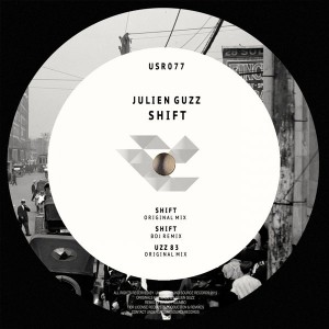 Julien Guzz - Shift [Underground Source Records]