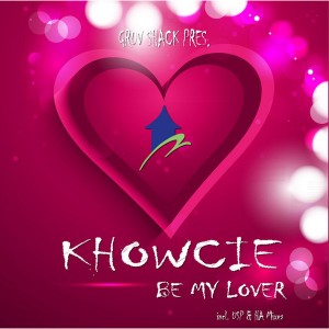 Khowcie - Be My Lover  (Incl. Ultra Soul Project And House Academiek Mix) [Gruv Shack Digital]