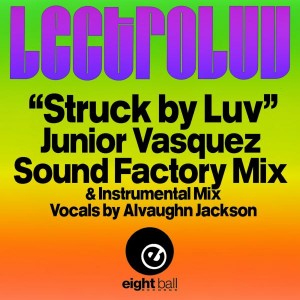 Lectroluv - Struck By Luv [Eightball Records Digital]